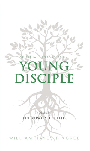 Spiritual Lessons for a Young Disciple