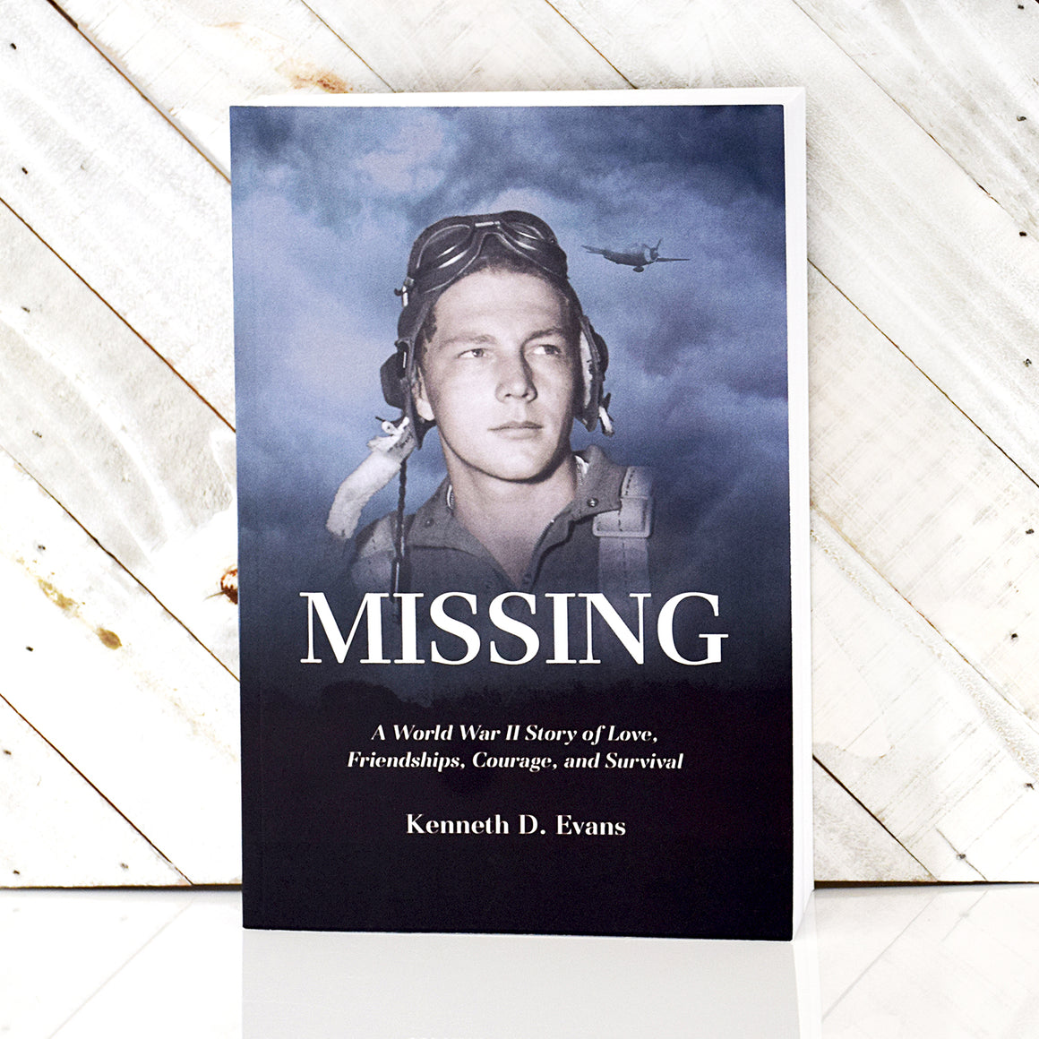 Missing - A World War II Story of Love, Friendship, Courage and Survival - Soft Cover