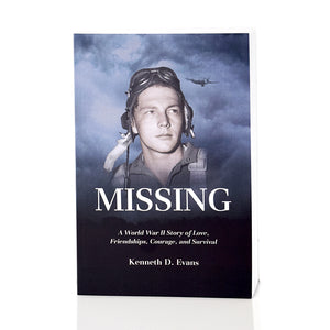 Missing - A World War II Story of Love, Friendship, Courage and Survival - Soft Cover