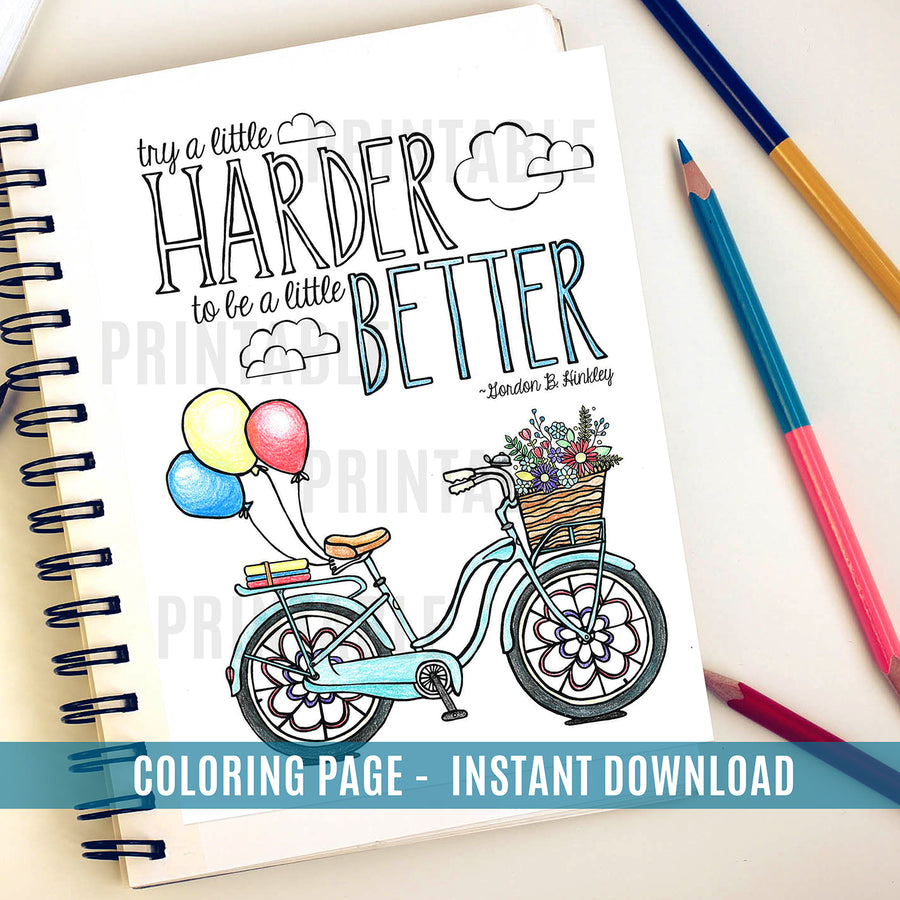 Try A Little Harder To Be A Little Better - Gordon B. Hinkley - Instant Download