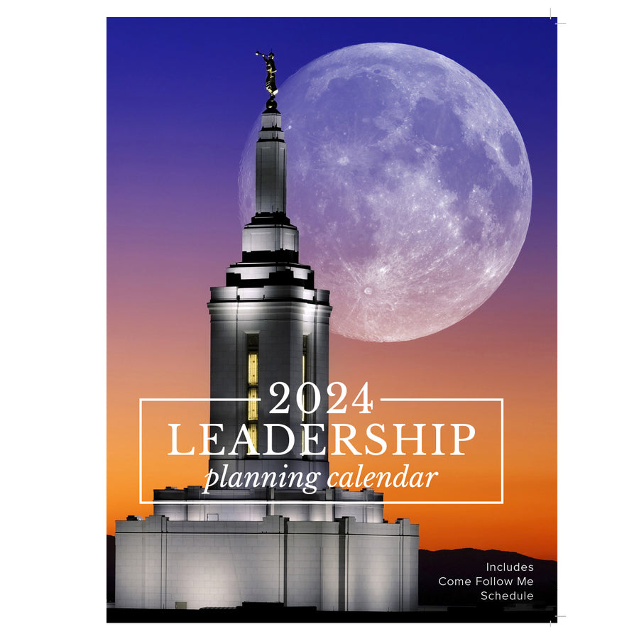 2024 Leadership Calendar with Come Follow Me Prompts