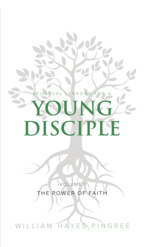 Spiritual Lessons for a Young Disciple