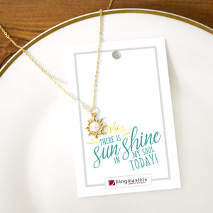 There is SUNSHINE in My Soul Today - Sun Necklace