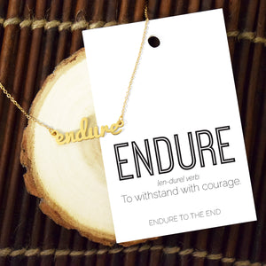 Endure To The End - Endure Script Necklace