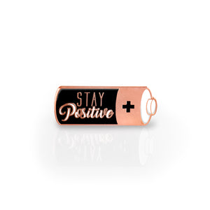Stay Positive, work hard, and make it happen - Battery Enamel Pin