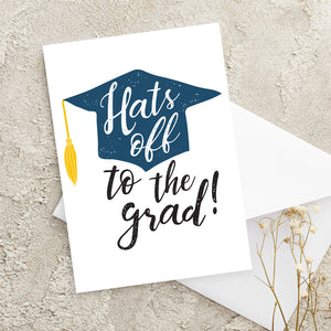 Hats Off To The Grad! - Graduation Greeting Card
