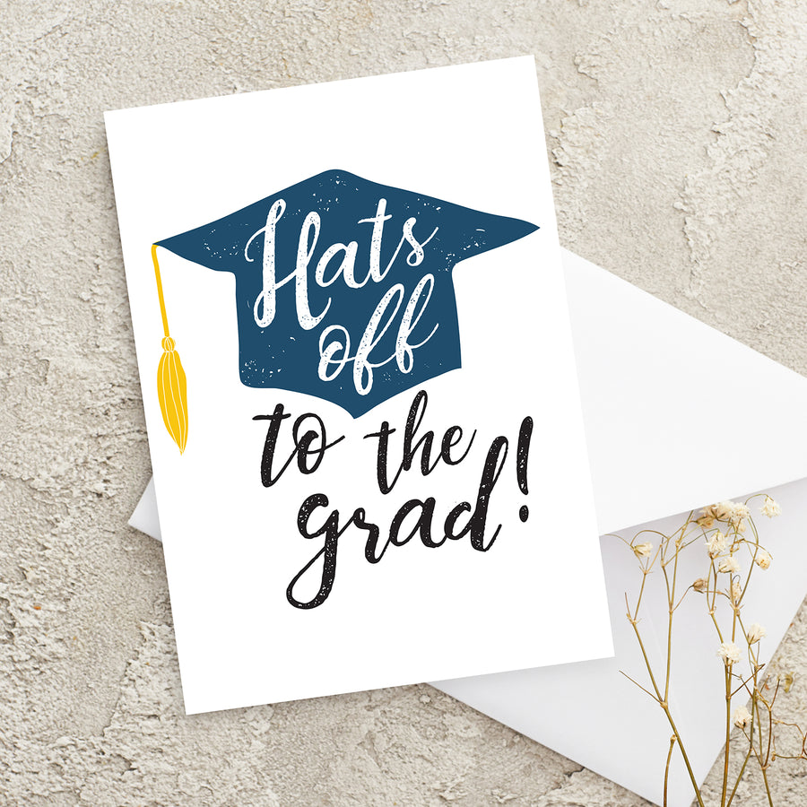 Hats Off To The Grad! - Graduation Greeting Card